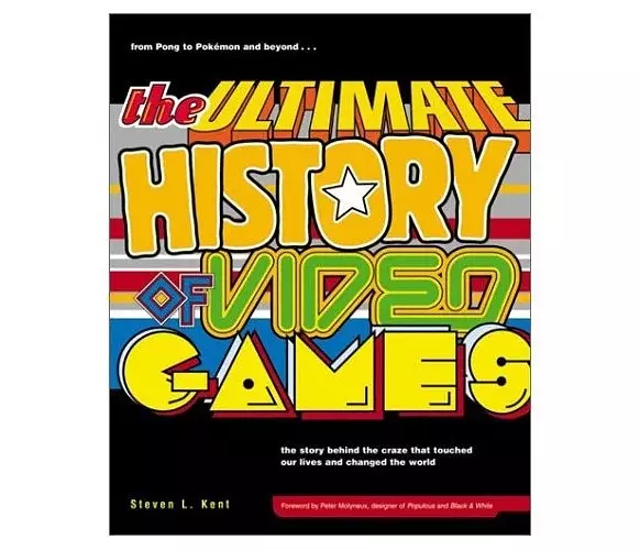 El libro The Ultimate History of Video Games de Steve L. Kent se traducirá al español El libro The Ultimate History of Video Games de Steve L. Kent se traducirá al español