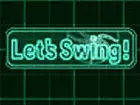 Let´s Swing!