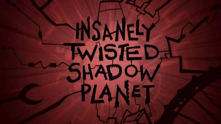 Insanely Twisted Shadow Planet