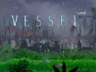 Vessel - Pantalla