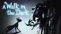 A Walk in the Dark Xbox One