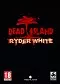 Dead Island: Ryder White