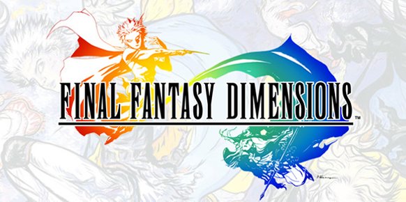 Final Fantasy Dimensions Final Fantasy Dimensions