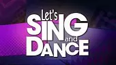 Let's Sing and Dance: Tráiler