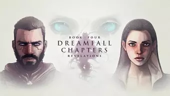 Dreamfall Chapters: Book Four Revelations