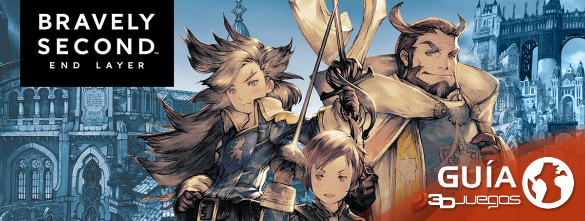 Guía Bravely Second End Layer: Primeros pasos (Trucos, secretos y consejos)