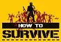 How to Survive Xbox 360